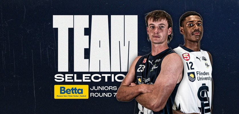 BETTA Team Selection: Juniors Round 7 v Glenelg